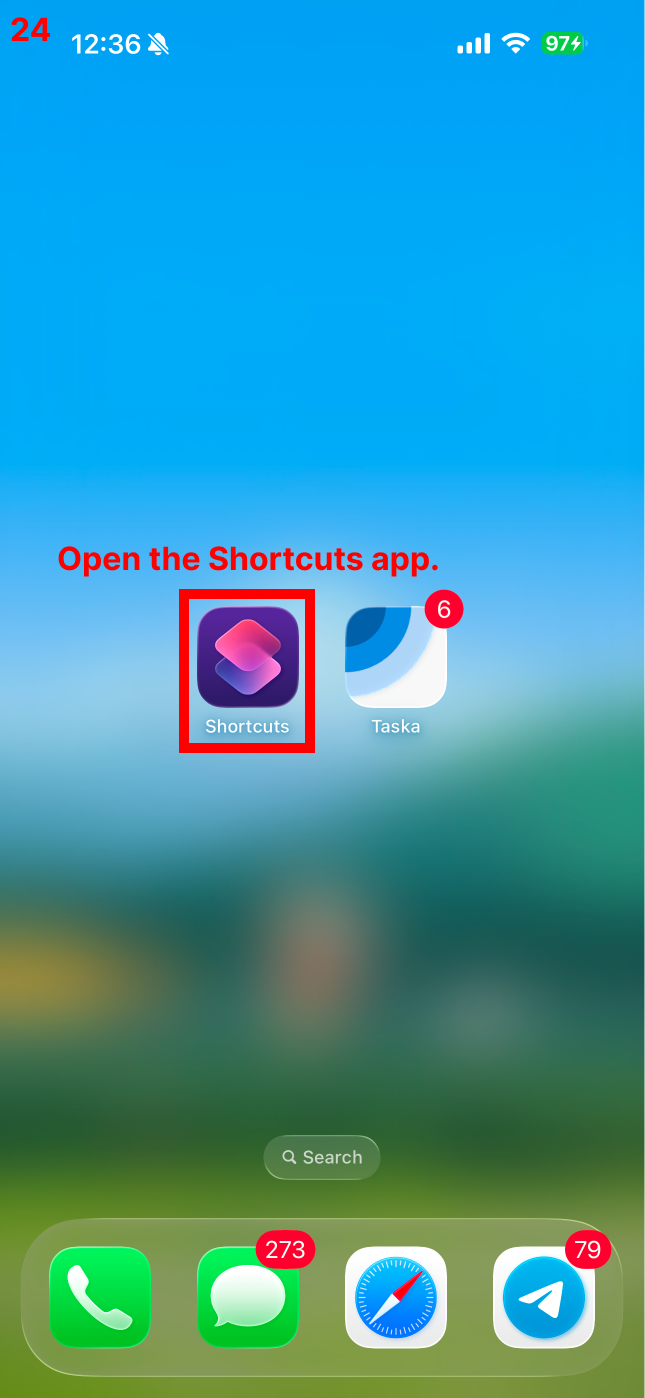 Open the Shortcuts app
